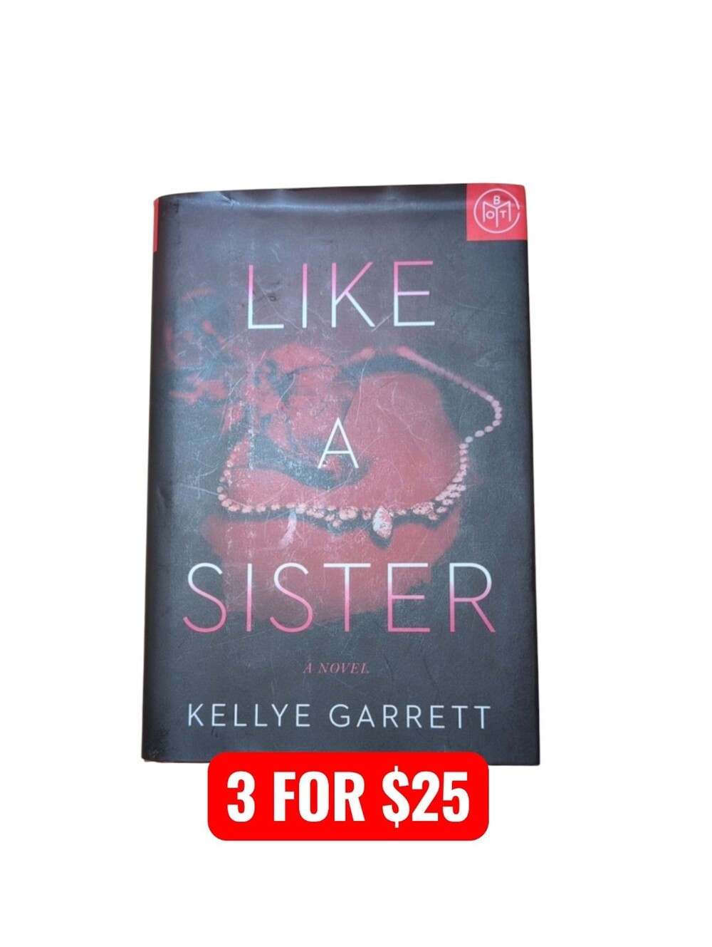 Like a Sister by Kellye Garrett Hardback BOTM
